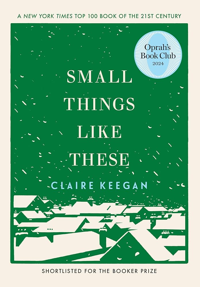 Cover of the novella Small Things Like These by Claire Keegan 